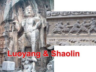 Luoyang & Shaolin 