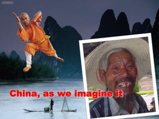 China, as we imagine it