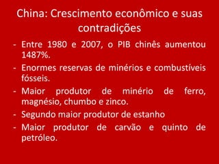 Industrialização chinesa“ Atrair empresas estrangeiras que proporcionaram não apenas capitais, mas tecnologia e experiência de gestão empresarial.”
