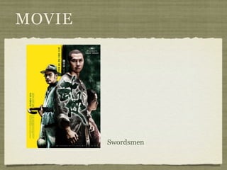MOVIE




        Swordsmen
 