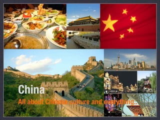 China
All about Chinese culture and everything..
 