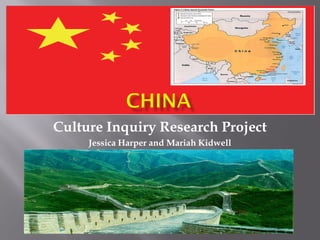 Culture Inquiry Research Project
     Jessica Harper and Mariah Kidwell
 