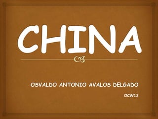 OSVALDO ANTONIO AVALOS DELGADO
                          OCW12
 