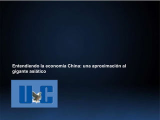 Entendiendo la economía China: una aproximación al
gigante asiático

Luis Torras




Madrid, 8 de abril de 2011
 