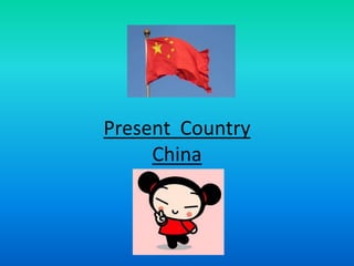 Present Country
China

 