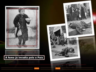 A fome já invadia pelo o País