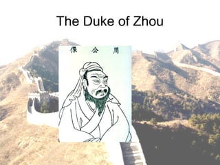 The Duke of Zhou
 