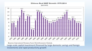 Large-scale capital investment (financed by large domestic savings and foreign
investment) and rapid productivity growth
 