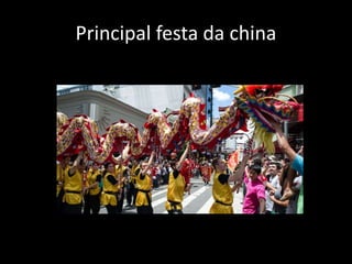 Principal festa da china
 