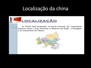 Localização da china
 
