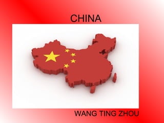 CHINA
WANG TING ZHOU
 