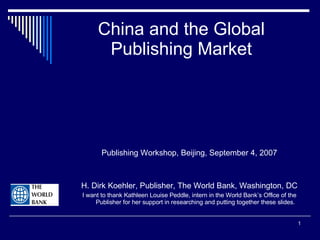 China and the Global Publishing Market ,[object Object],[object Object],[object Object]