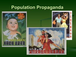 Population Propaganda  