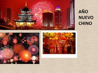 AÑO
NUEVO
CHINO
 