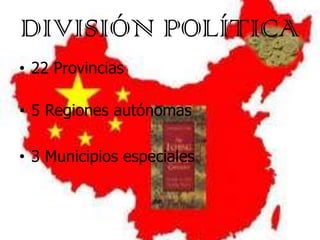 DIVISIÓN POLÍTICA
• 22 Provincias

• 5 Regiones autónomas

• 3 Municipios especiales
 