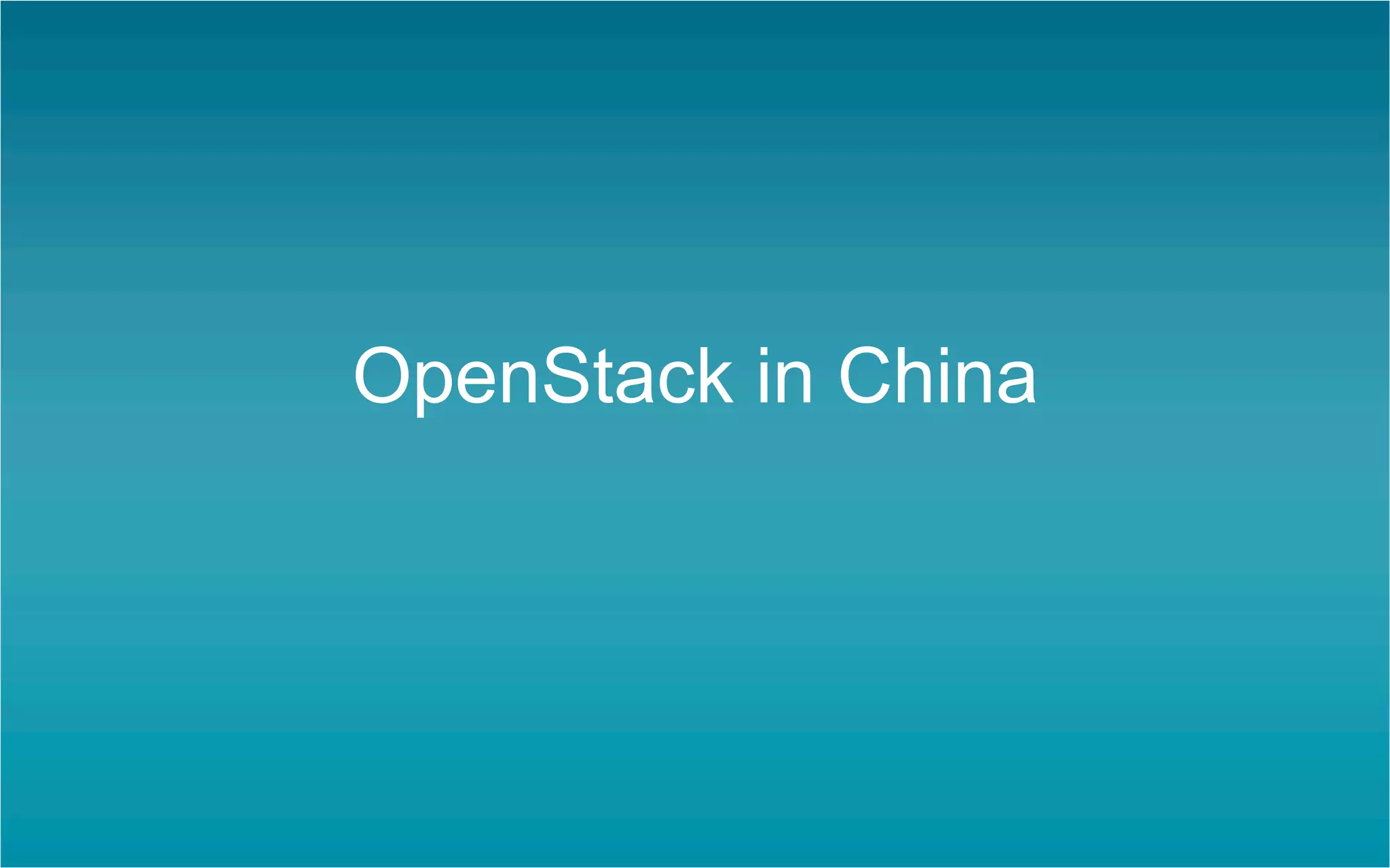 OpenStack in China

 