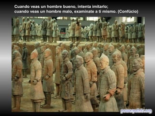 Cuando veas un hombre bueno, intenta imitarlo;
cuando veas un hombre malo, examínate a tí mismo. (Confúcio)
 