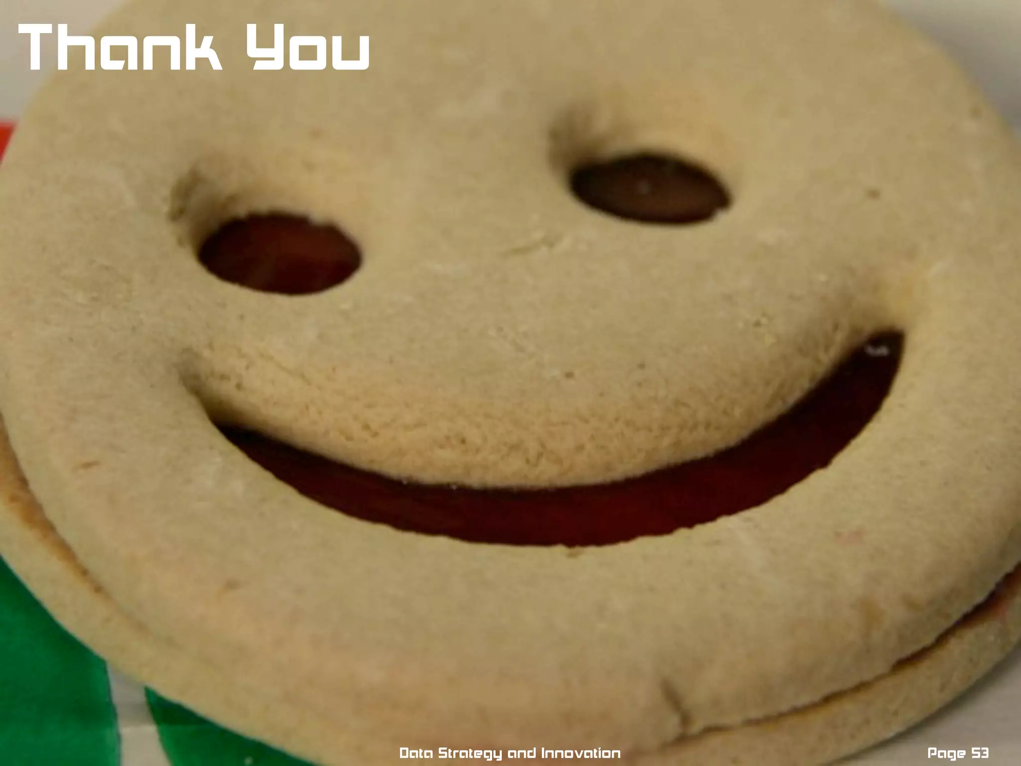 Page 53Data Strategy and Innovation
Thank You
 