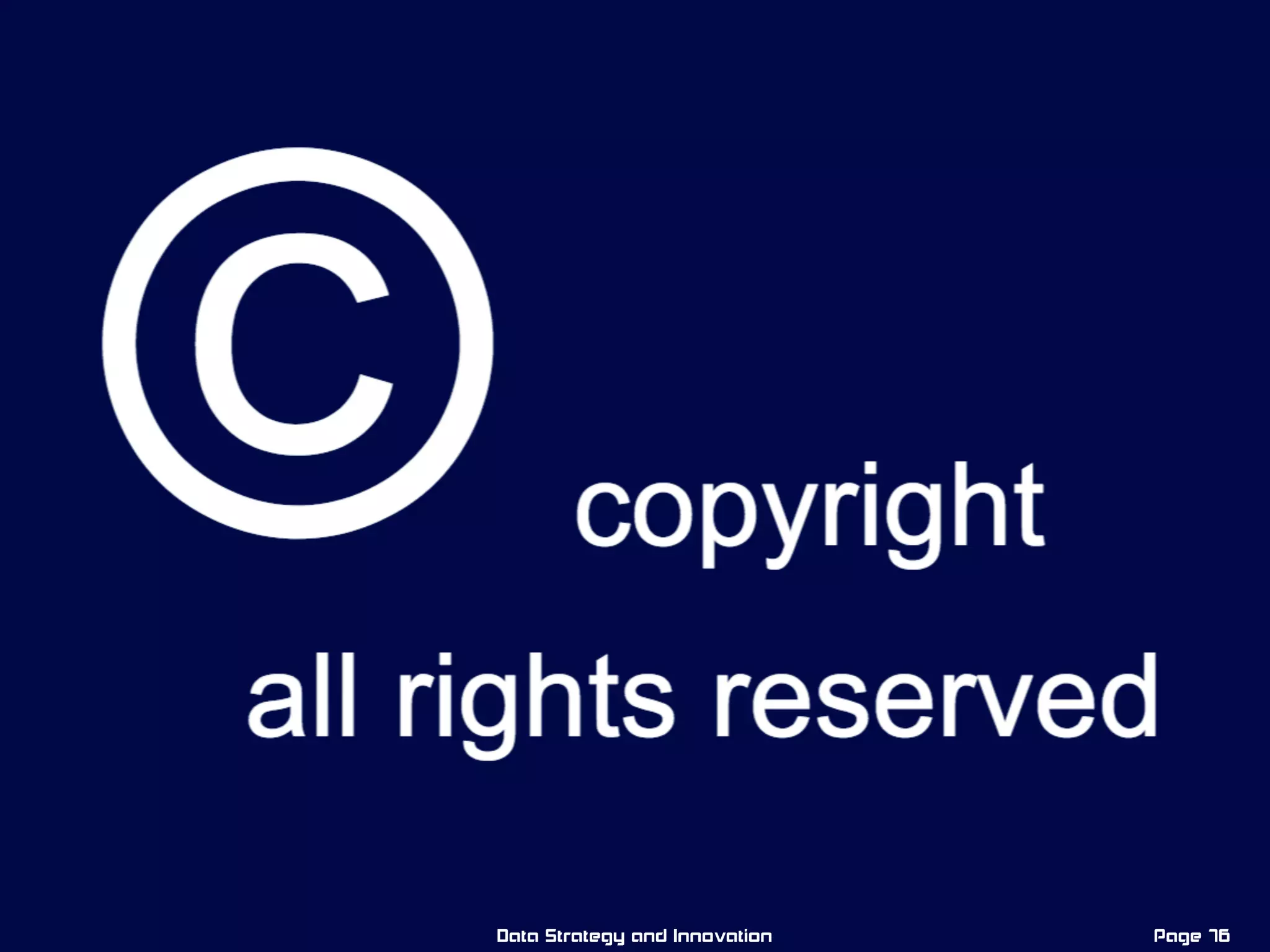 Page 76Data Strategy and Innovation
 