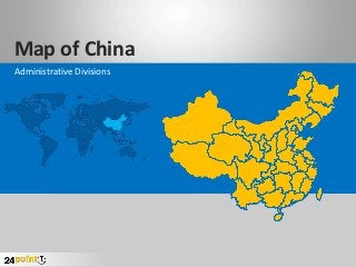 Map of China
Administrative Divisions
 