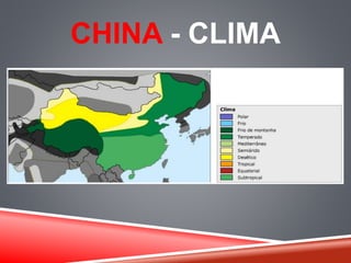 CHINA - CLIMA 
 