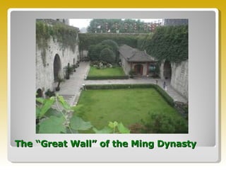 The “Great Wall” of the Ming Dynasty 