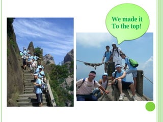 We made it To the top! 