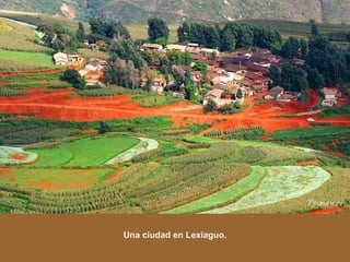 Una ciudad en Lexiaguo. 
