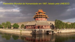 Patrimônio Mundial da Humanidade em 1987, listado pela UNESCO
 
