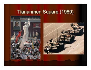 Tiananmen Square (1989)
 