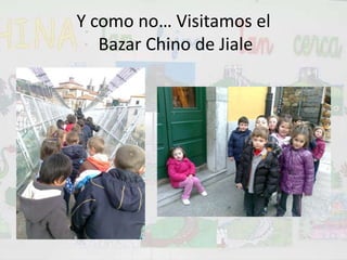 Y como no… Visitamos el Bazar Chino de Jiale