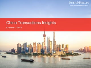 11
China Transactions Insights
S u m m e r 2 0 1 8
 