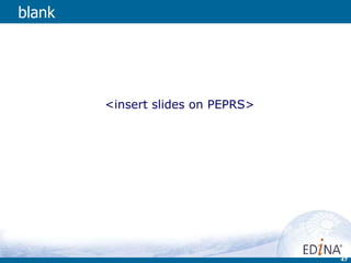 blank  <insert slides on PEPRS> 