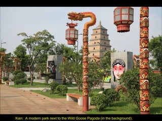 Xian:  A modern park next to the Wild Goose Pagoda (in the background). 