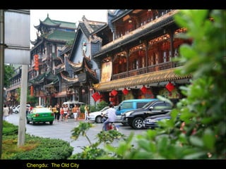 Chengdu:  The Old City 