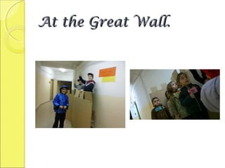 At the Great Wall.At the Great Wall.
 