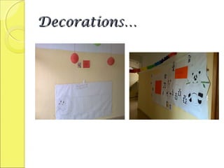 Decorations…Decorations…
 