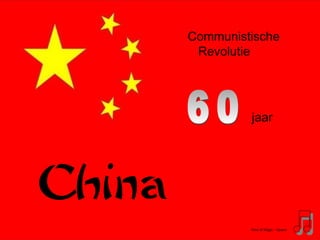 China
Kind of Magic - Queen
Communistische
Revolutie
jaar
 