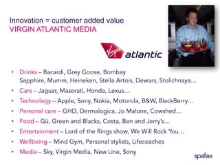 Do airlines facilitate brand connections? DEAL BREAKERS:  limited inventory