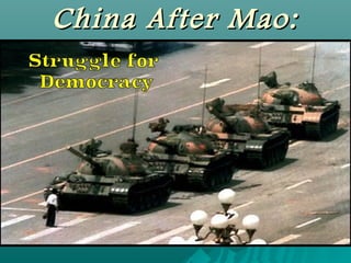 China After Mao:China After Mao:
 