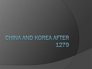 China and korea after 1279