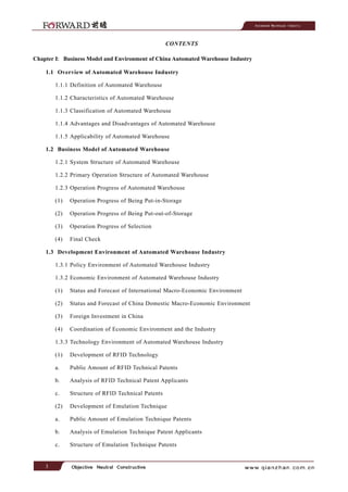Automated Warehouse Industry

CONTENTS
Chapter I：Business Model and Environment of China Automated Warehouse Industry
1.1 ...