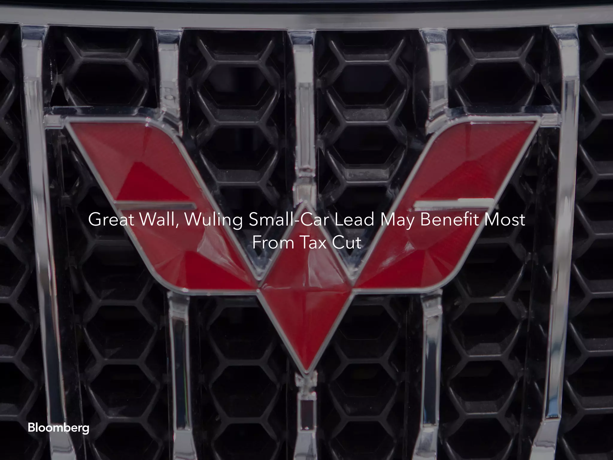 Great Wall, Wuling Small-Car Lead May Benefit Most
From Tax Cut
 