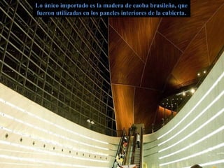 Lo único importado es la madera de caoba brasileña, queLo único importado es la madera de caoba brasileña, que
fueron utilizadas en los paneles interiores de la cubierta.fueron utilizadas en los paneles interiores de la cubierta.
 