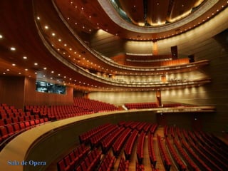 Sala de OperaSala de Opera
 
