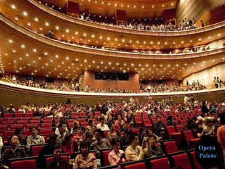 PalcosPalcos
OperaOpera
 