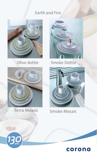 Earth and Fire




 Olive dottie      Smoke Dottie




Terra Moasic      Smoke Mosaic
 