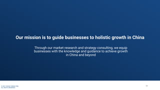 © 2021 DAXUE CONSULTING
ALL RIGHTS RESERVED
Our mission is to guide businesses to holistic growth in China
Through our mar...