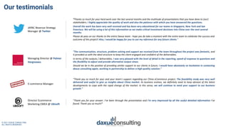 © 2021 DAXUE CONSULTING
ALL RIGHTS RESERVED
Our testimonials
Managing Director @ Palmer
Hargreaves
“The communication, str...