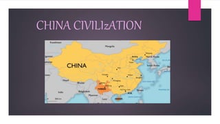 CHINA CIVILIzATION
 